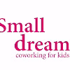 Small Dream Coworking For Kids