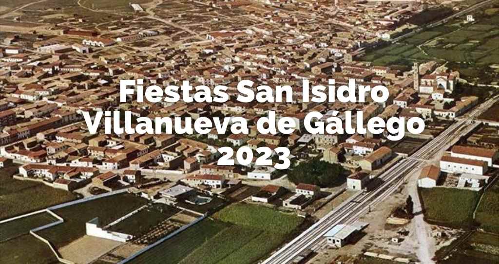 programa fiestas san isidro villanueva de gallego 2023